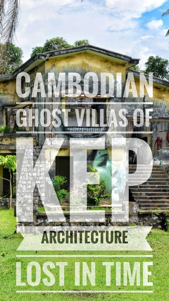 ghost villas of kep