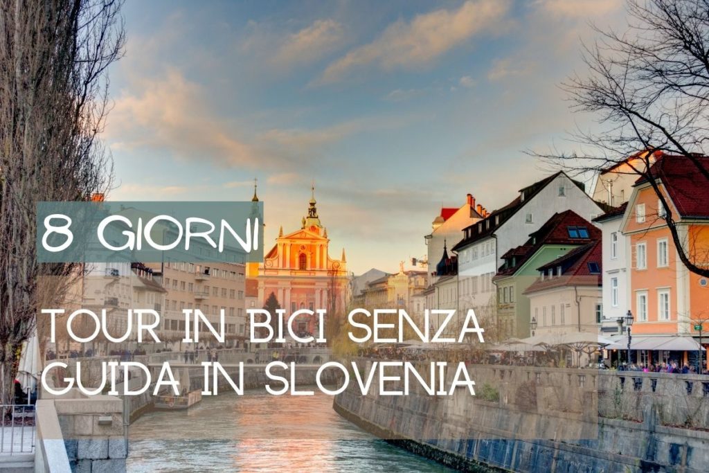 Slovenia in bici: tutto ciò che devi sapere e gli itinerari più belli 9