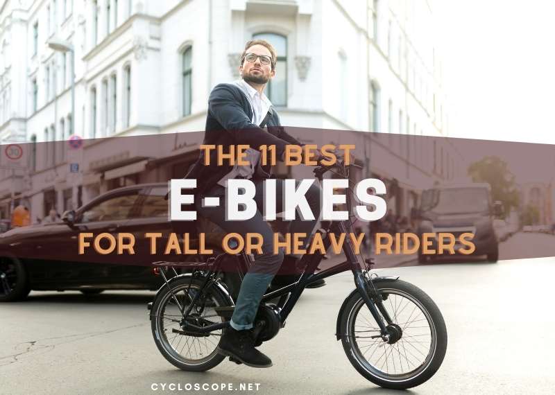 eBikes for Big Guys Tall Heavy Riders 9 Best Electric Bikes